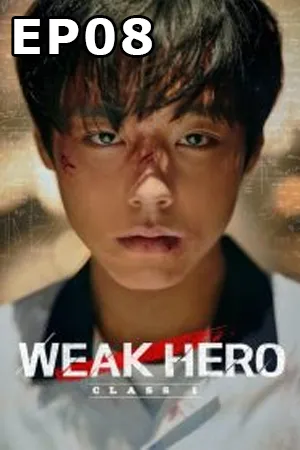 ดูหนังออนไลน์ฟรี Weak Hero Class Season 1 (2022) คลาสฮีโร่ผู้อ่อนแอ ซีซั่น 1 (ซับไทย) EP08