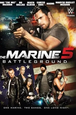 The Marine 5 Battleground (2017) เดอะ มารีน 5 คนคลั่งล่าทะลุสุดขีดนรก (ซับไทย)