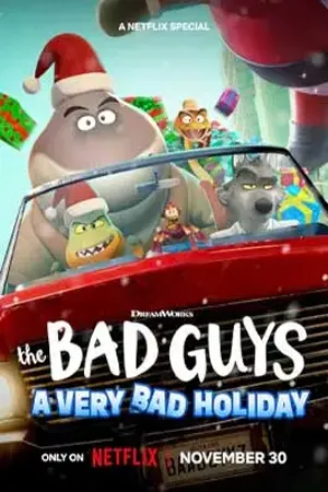 The Bad Guys A Very Bad Holiday (2023) วายร้ายพันธุ์ดี ฉลองเทศกาลป่วน