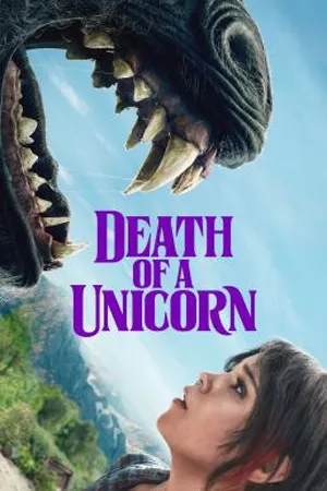 ดูหนังออนไลน์ฟรี Death of a Unicorn (2025) เดธ ออฟ อะ ยูนิคอร์น (ซับไทย)