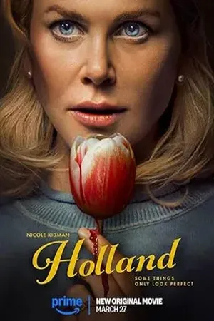 ดูหนังออนไลน์ฟรี Holland (2025) ฮอลแลนด์ เมืองหลอนซ่อนความลับ