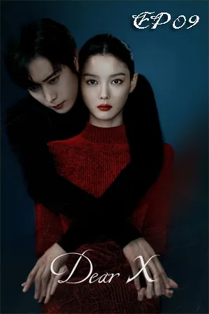 Dear X (2025) เหลี่ยมมายามรณะ (ซับไทย) EP09